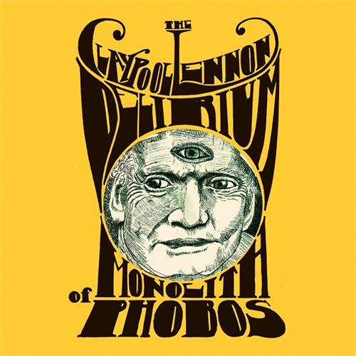 The Claypool Lennon Delirium Monolith Of Phobos (2LP)